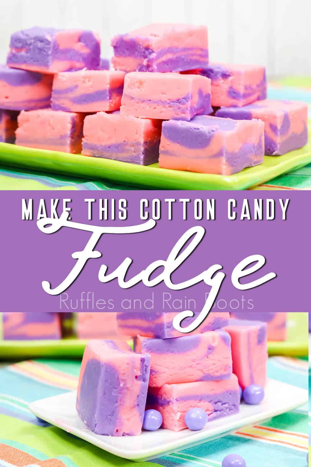 photo collage of easy recipe for pink and purple fudge with text which reads make this cotton candy fudge