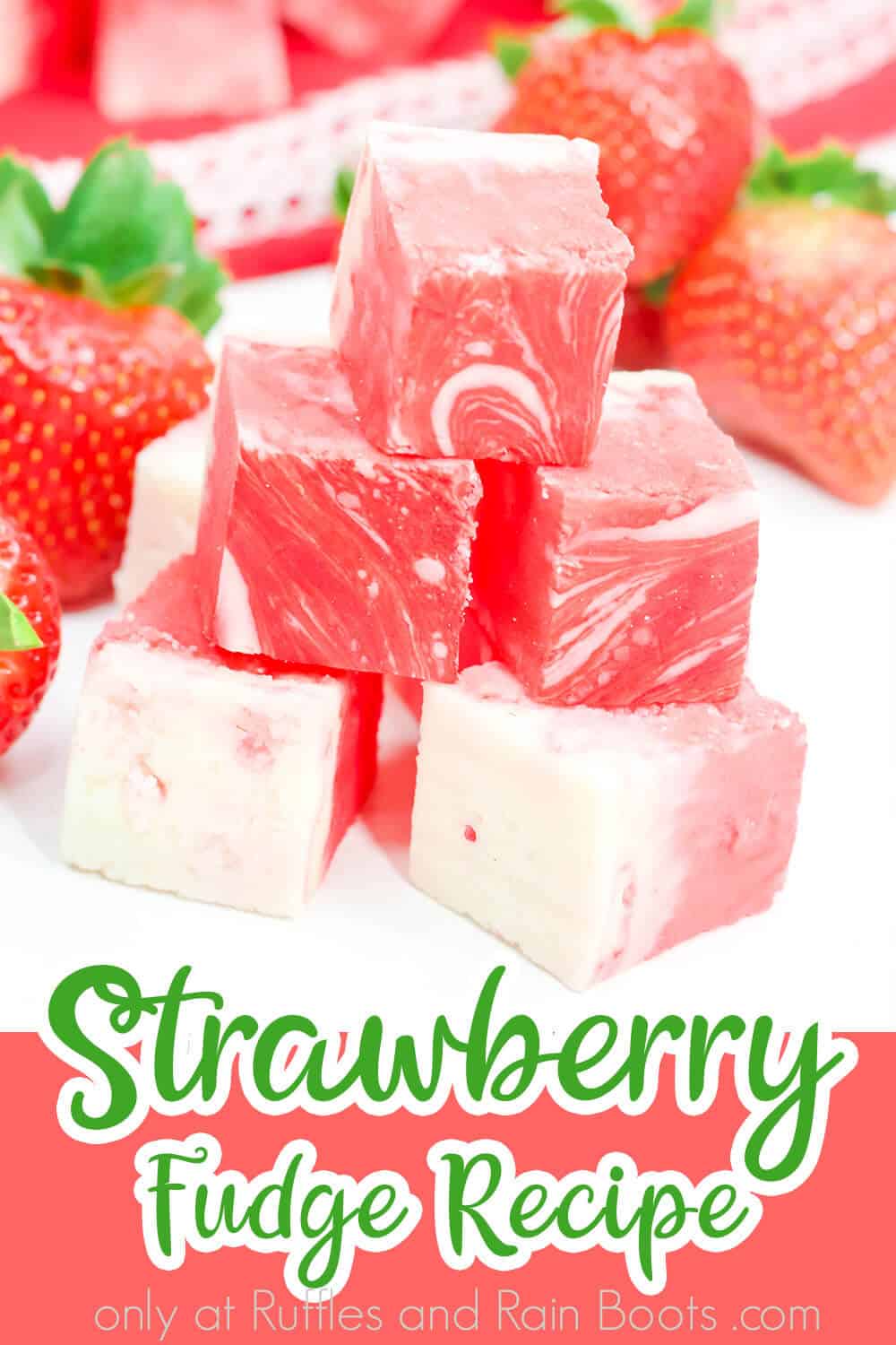 easy pink fudge for valentines day with text which reads strawberry fudge recipe