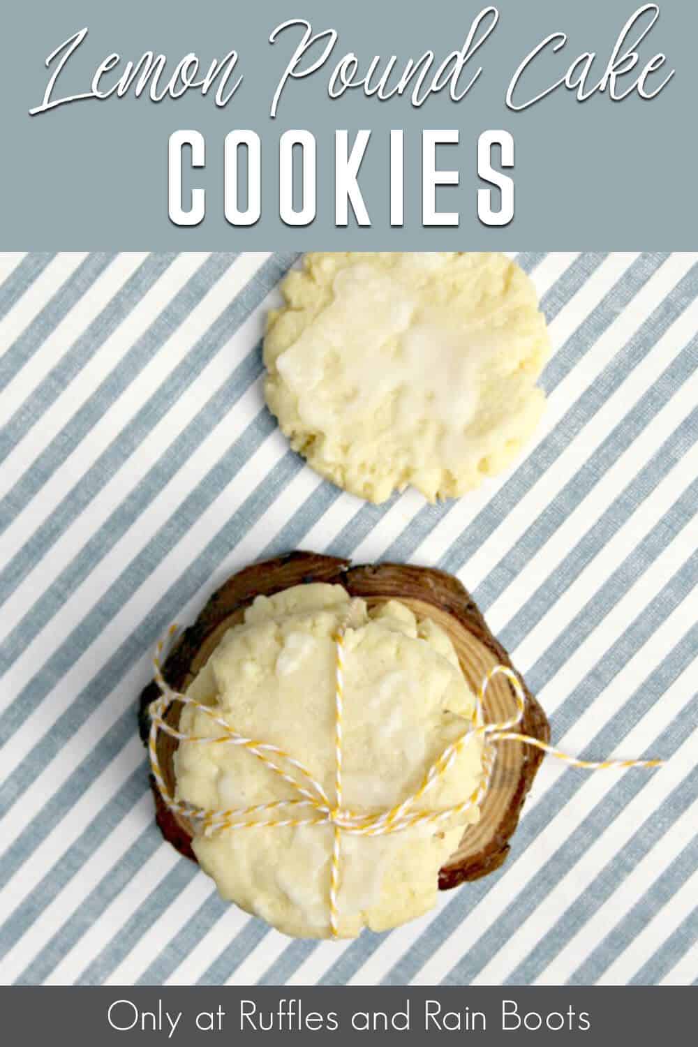 Lemon Pound Cake Cookie Recipe with text which reads Lemon Pound Cake Cookies