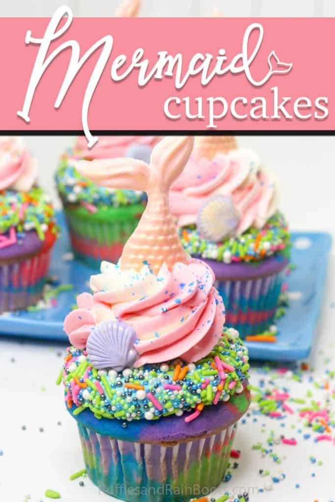 closeup of cupcake with sprinkles with a mermaid tail on top with text which reads Mermaid Cupcakes