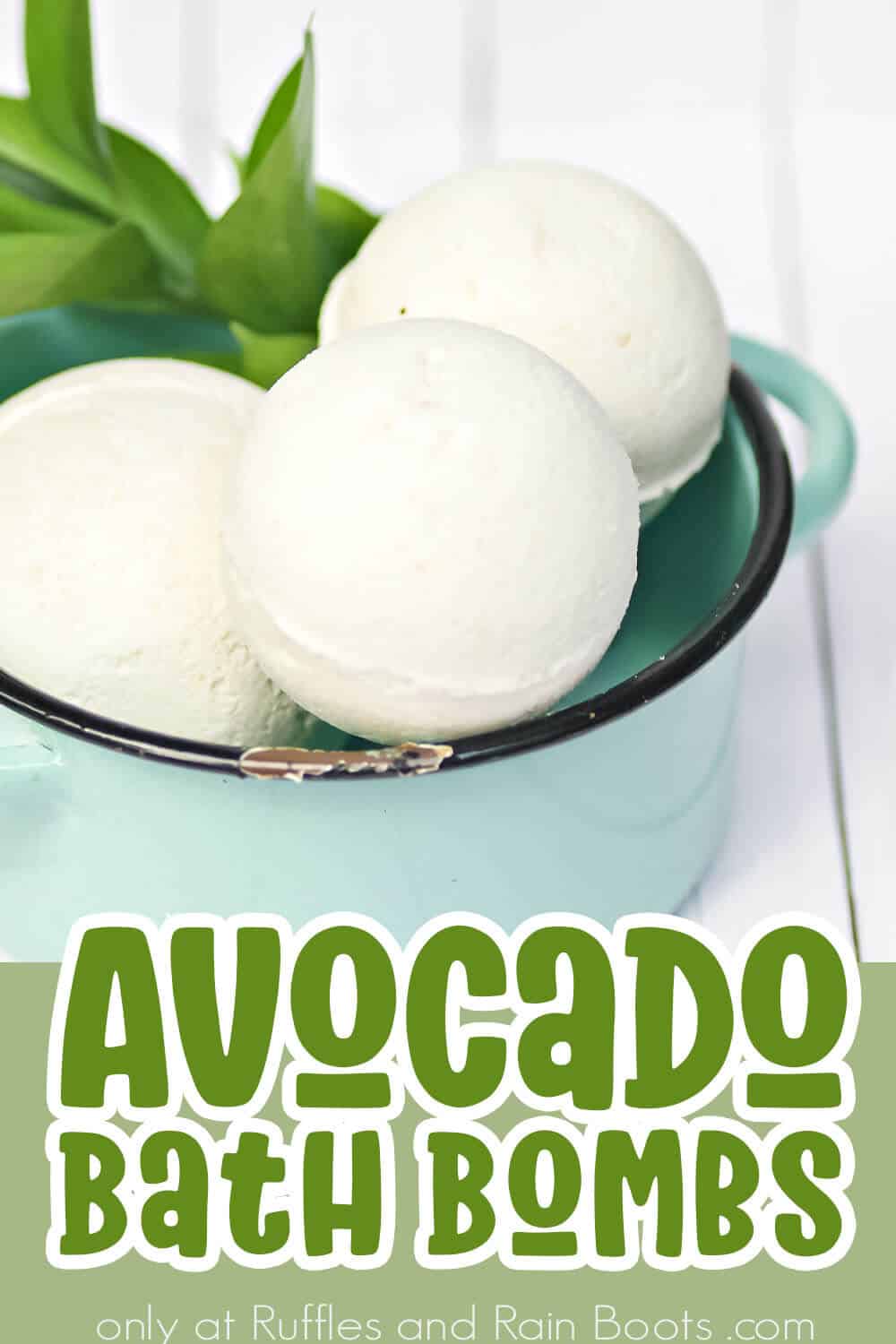 closeup of a bowl of bath bombs with avocado inclusion with text which reads avocado bath bombs