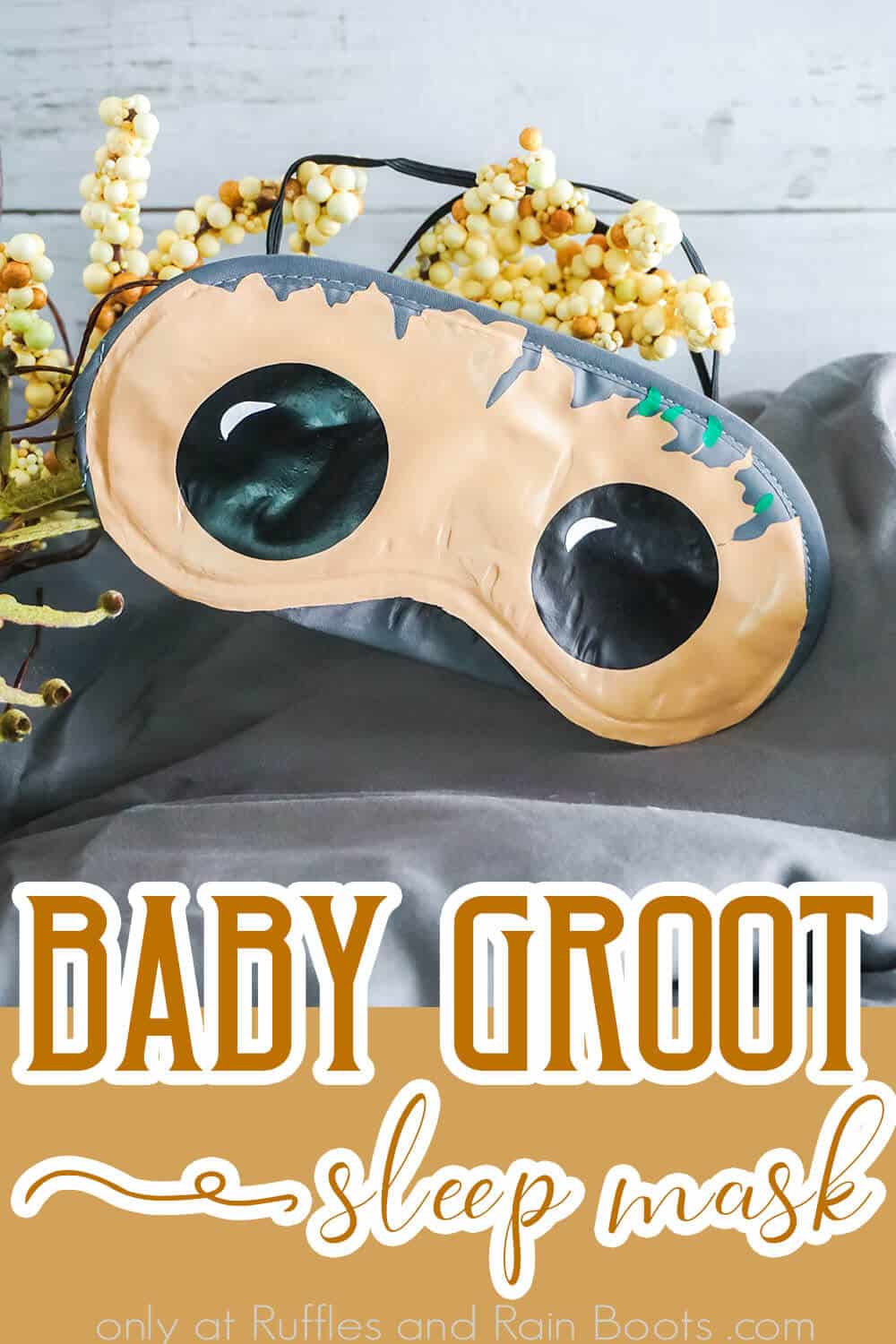 closeup of easy disney craft idea for a disney cruise fish extender gift idea with text which reads baby groot sleep mask
