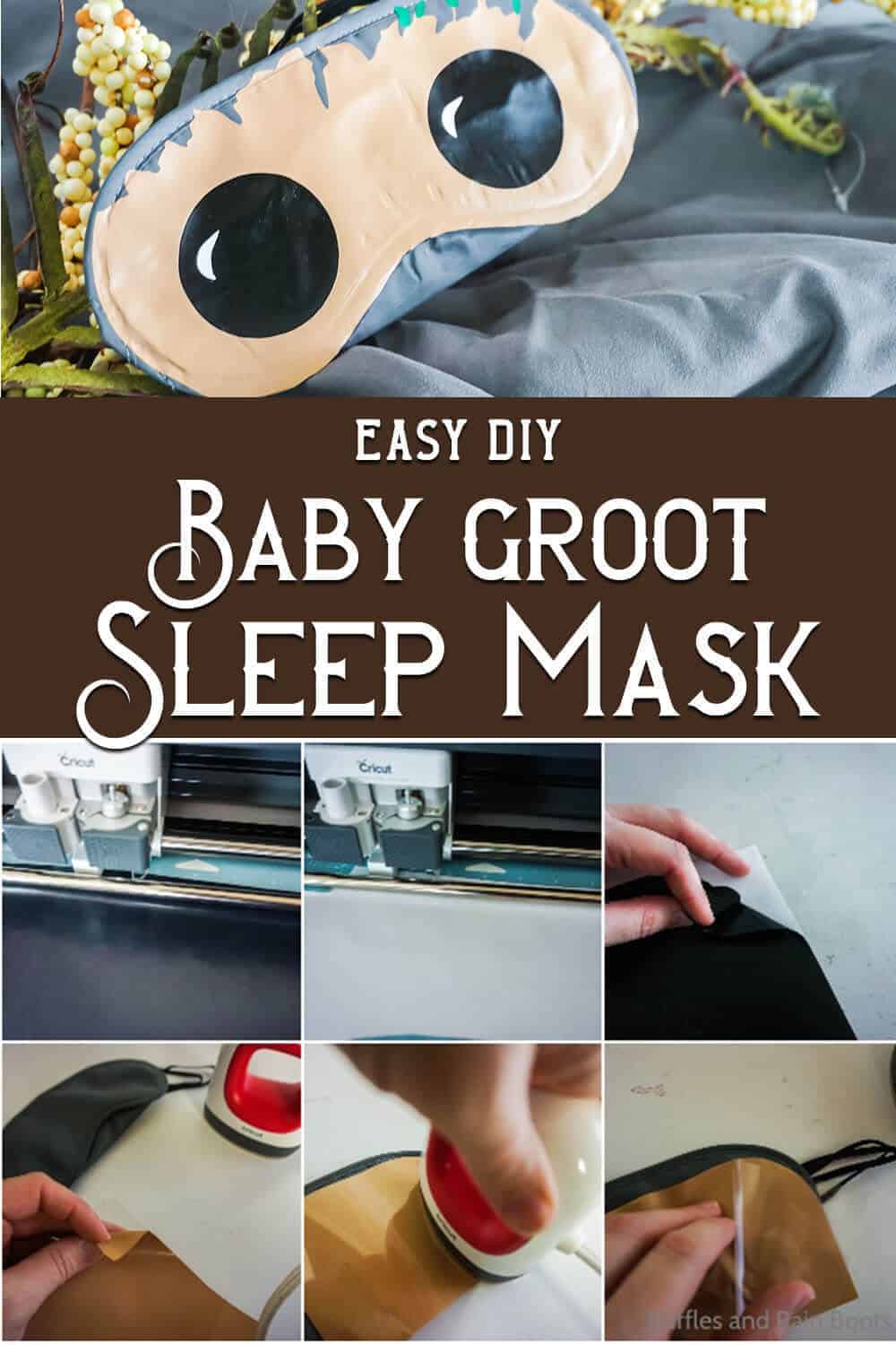 photo collage of easy disney craft groot eye mask with text which reads easy diy baby groot sleep mask