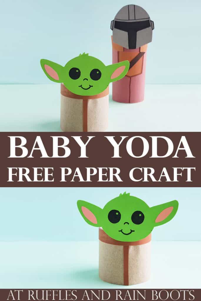 pin image of Baby Yoda free paper craft with two images of yoda craft with text in the middle.