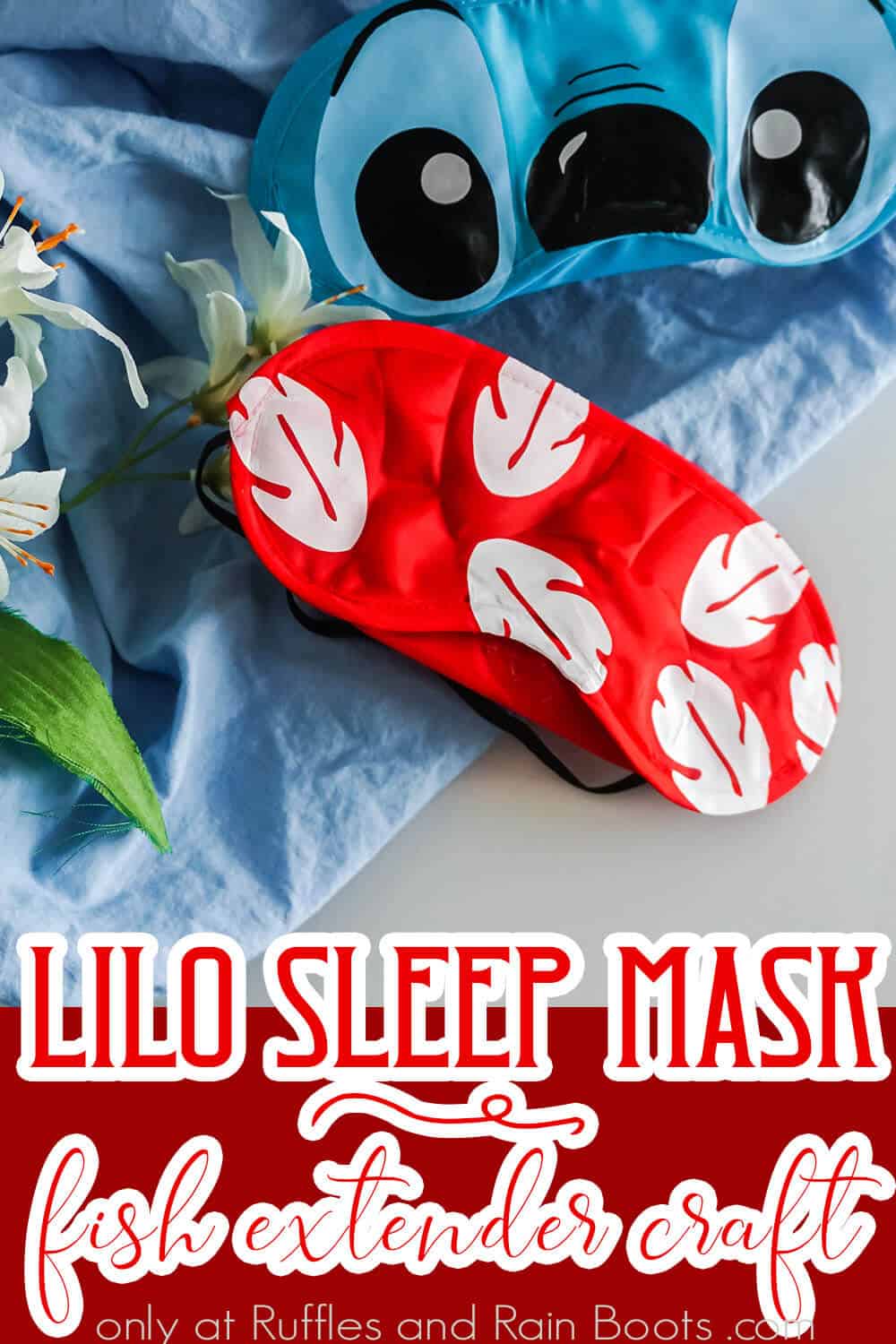 easy disney craft of a lilo eye mask with text which reads lilo sleep mask fish extender craft