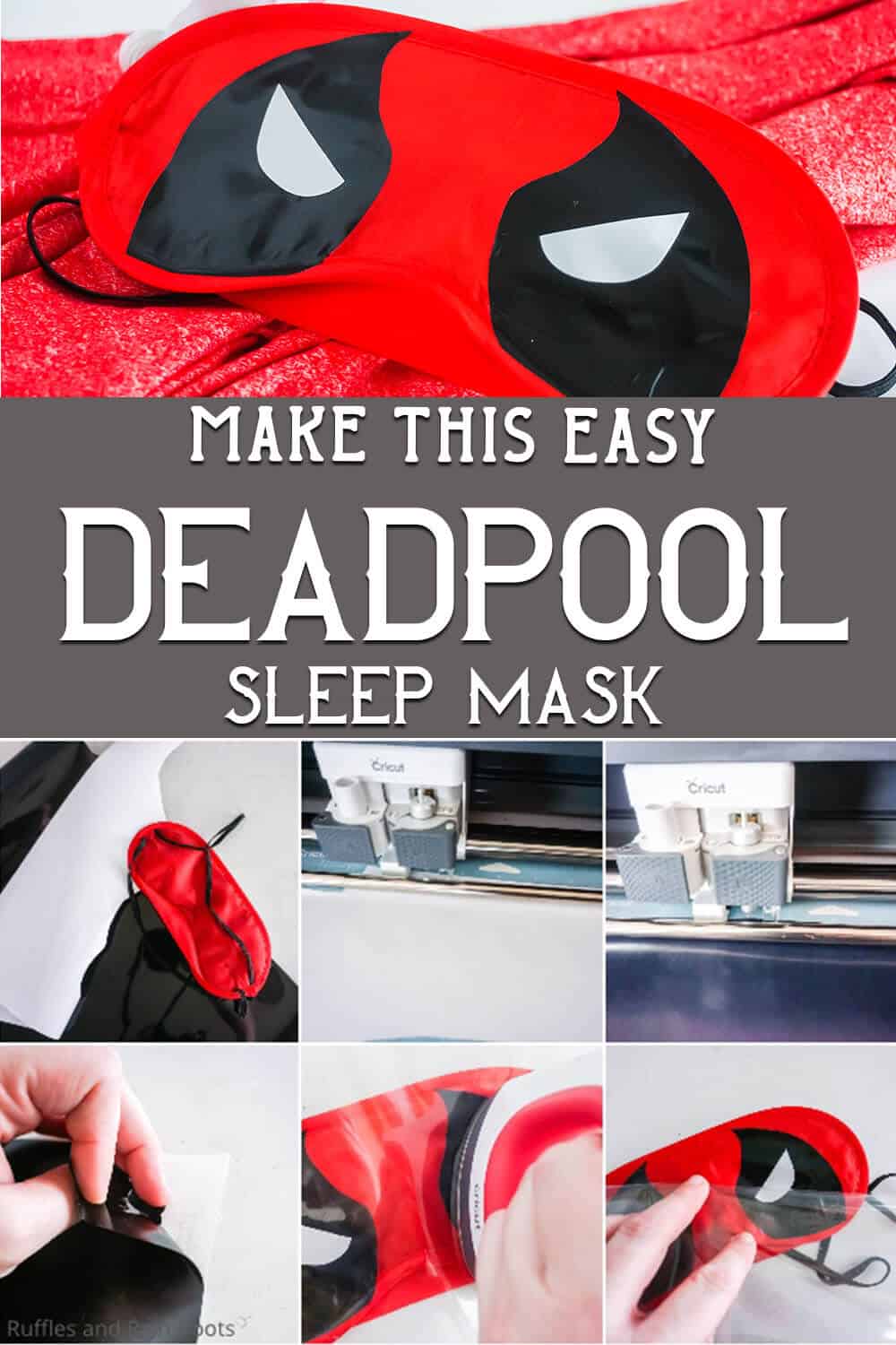 photo collage of easy disney sleep mask tutorial with text which reads make this easy deadpool sleep mask