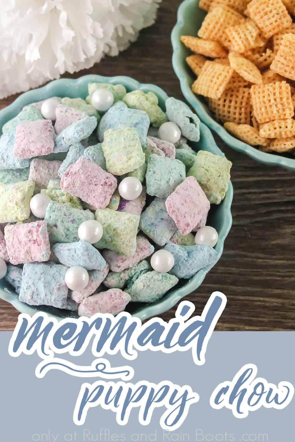overhead view of easy mermaid dessert recipe with text which reads mermaid puppy chow