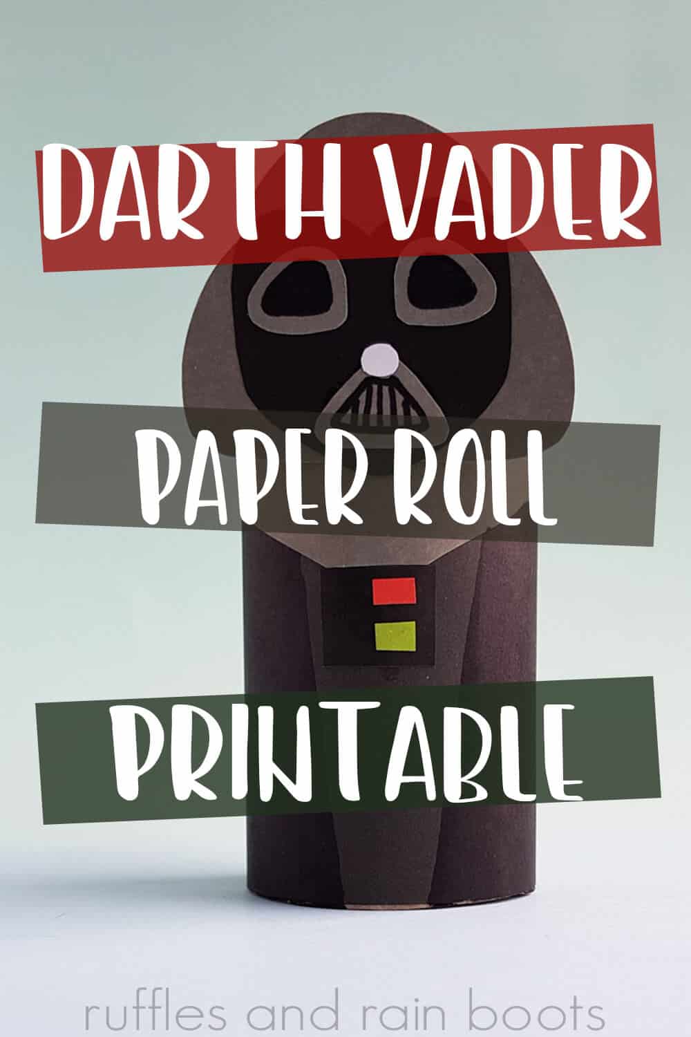 Vertical image of Darth Vader Craft with 3 lines of text that says Darth Vader paper roll printable.