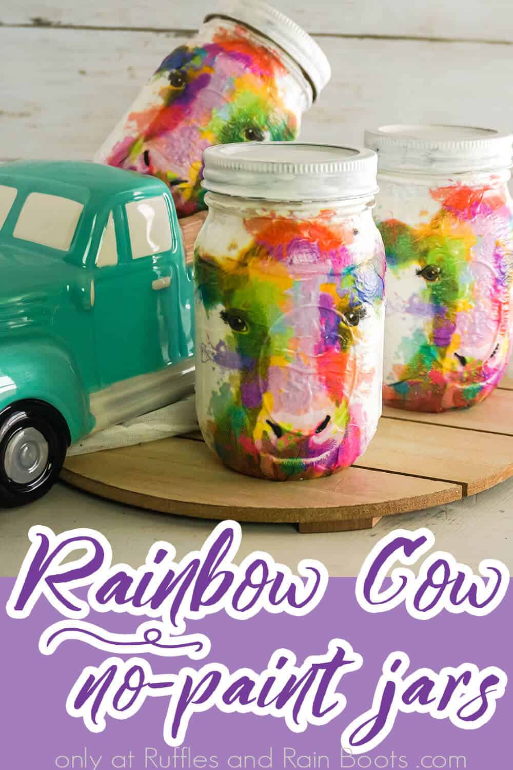 easy decoupage mason jar farmhouse decor craft with text which reads rainbow cow no-paint jars