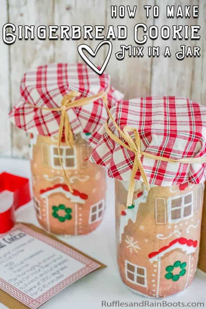 gingerbread cookie jar gift idea with text which reads how to make a gingerbread cookie mix in a jar