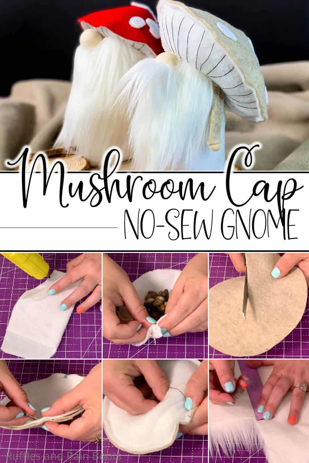 photo collage of easy no-sew gnome pattern to make a mushroom gnome with text which reads mushroom cap no-sew gnome