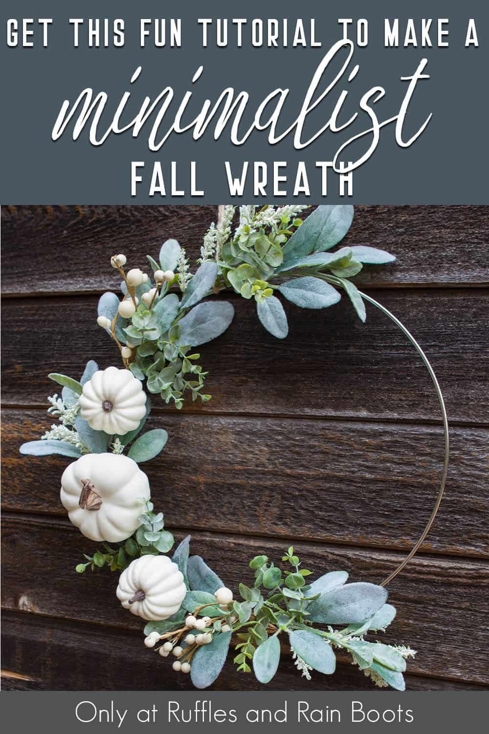 easy modern wreath craft for fall with pumpkins with text which reads get this fun tutorial to make a minimalist fall wreath