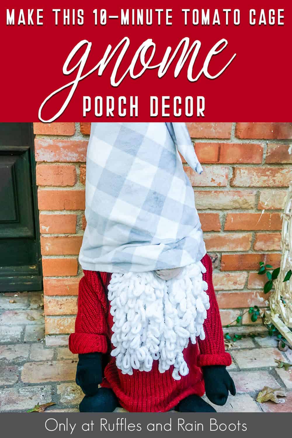 easy diy gnome farmhouse craft with text which reads make this 10-minute tomato cage gnome porch decor