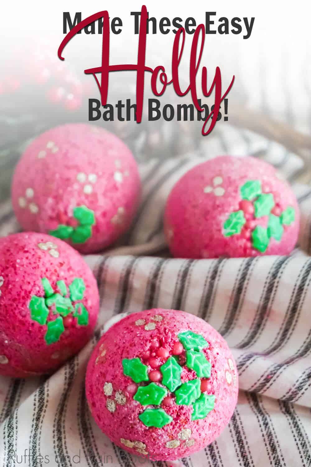 christmas holly bath bombs with text which reads make these easy holly bath bombs!