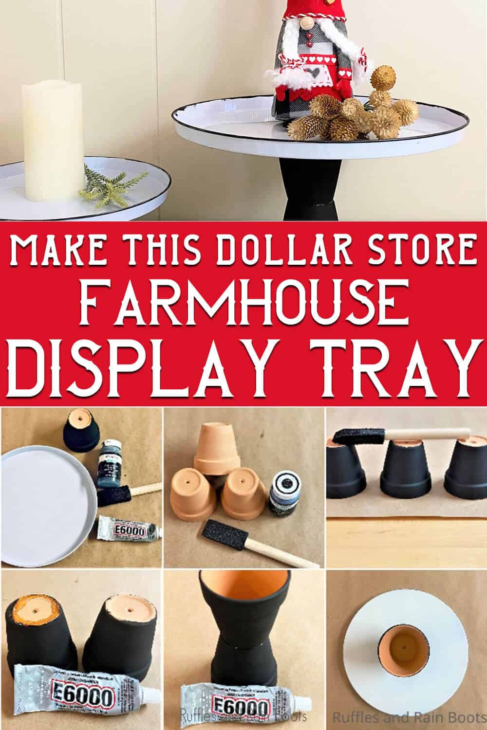 photo collage of easy craft from the dollar store with text which reads make this dollar store farmhouse display tray