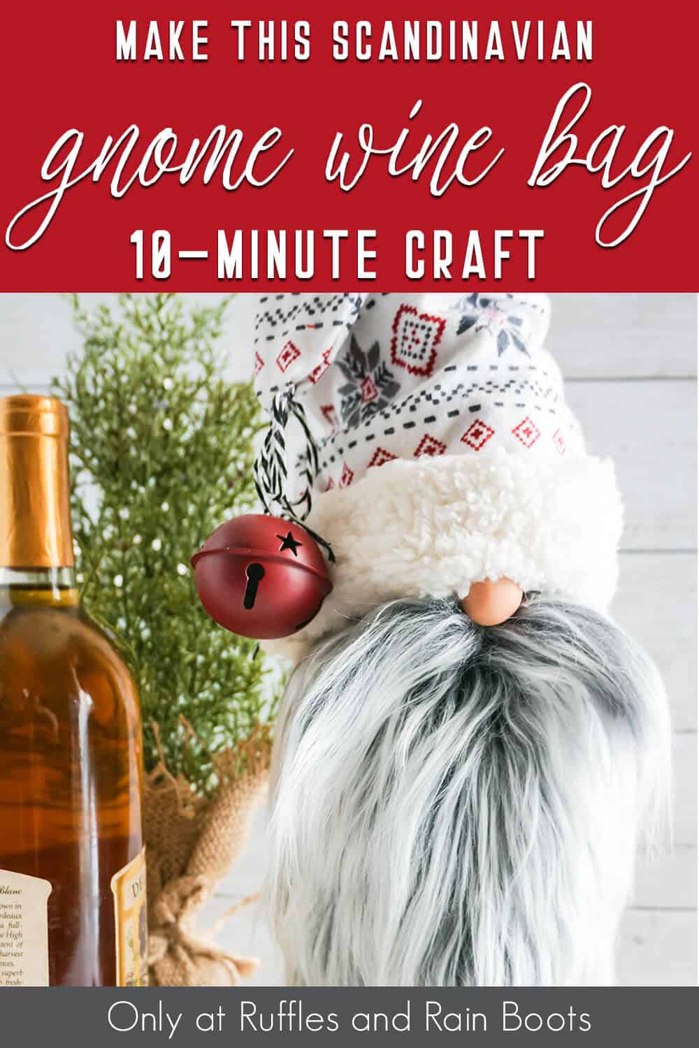 no-sew gnome gift bag with text which reads make this scandinavian gnome wine bag 10-minute craft