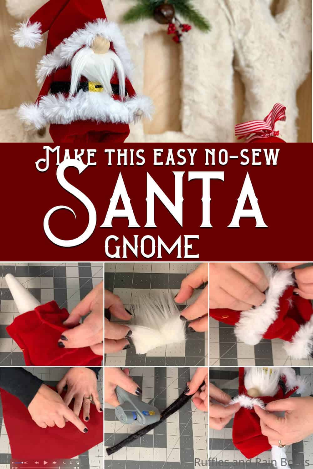 photo collage of christmas gnome no-sew gnome pattern with text which reads make this easy no-sew santa gnome