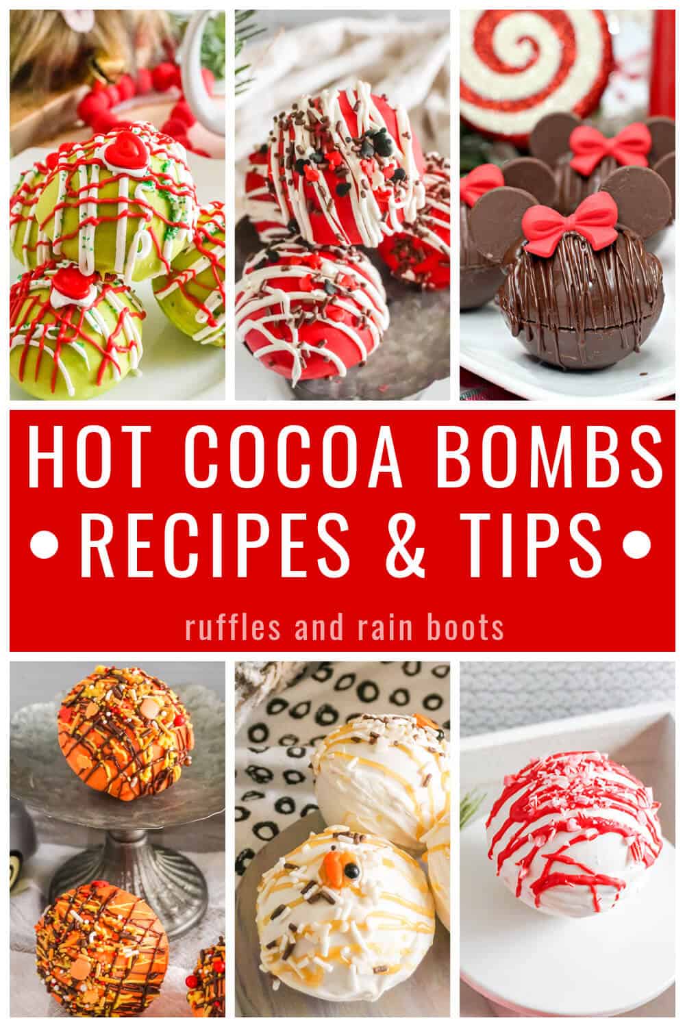 vertical collage image of festive hot cocoa bombs with the text hot cocoa bombs recipes and tips from ruffles and rain boots