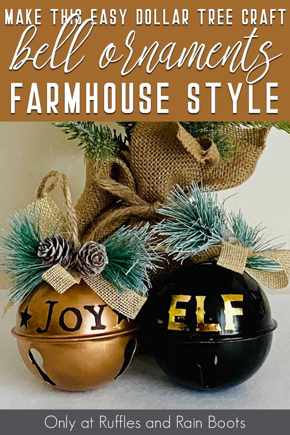 dollar tree craft bell ornaments with text which reads make this easy dollar tree craft bell ornaments farmhouse style