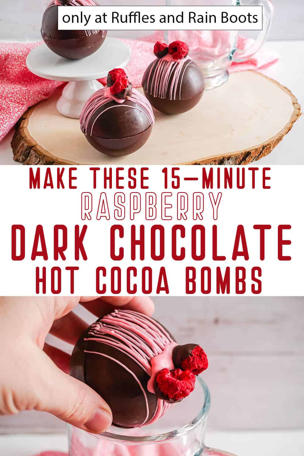 Photo collage of valentines hot cocoa bombs with raspberry and dark chocolate with text which reads make these 15-minute raspberry dark chocolate hot cocoa bombs.