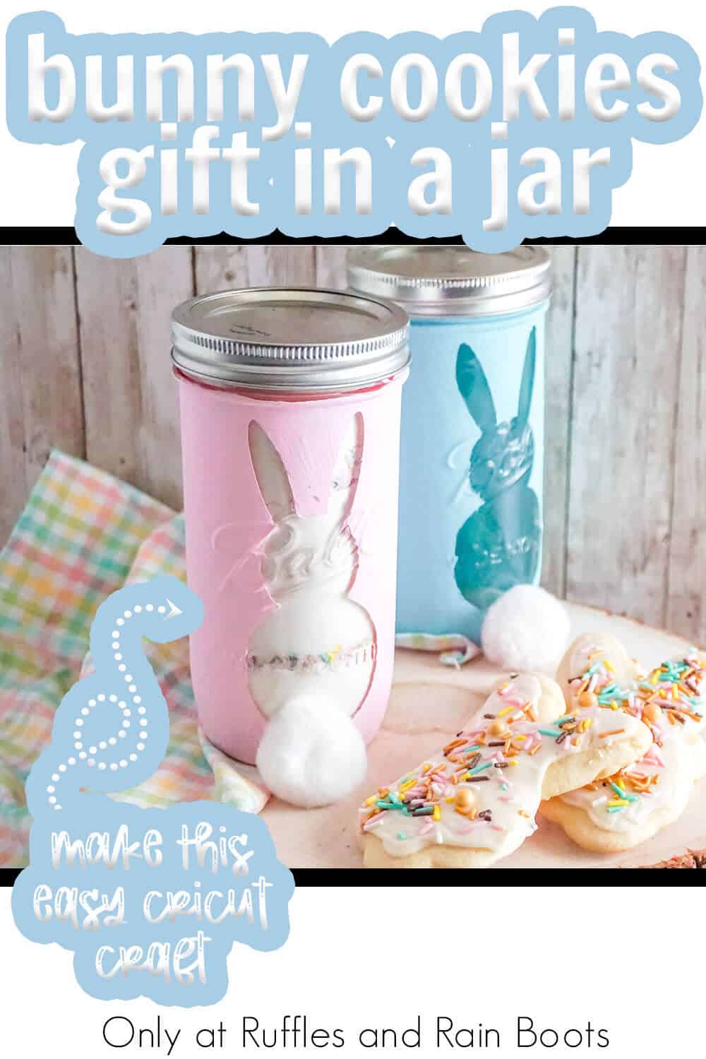 easter ding dong ditch gift idea mason jar gift in a jar cookie mix with text which reads bunny cookies gift in a jar make this easy cricut craft
