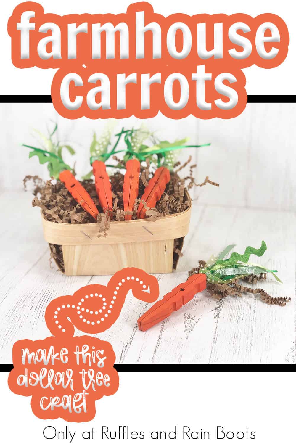 farmhouse carrots from clothespins with text which reads farmhouse carrots make this dollar tree craft