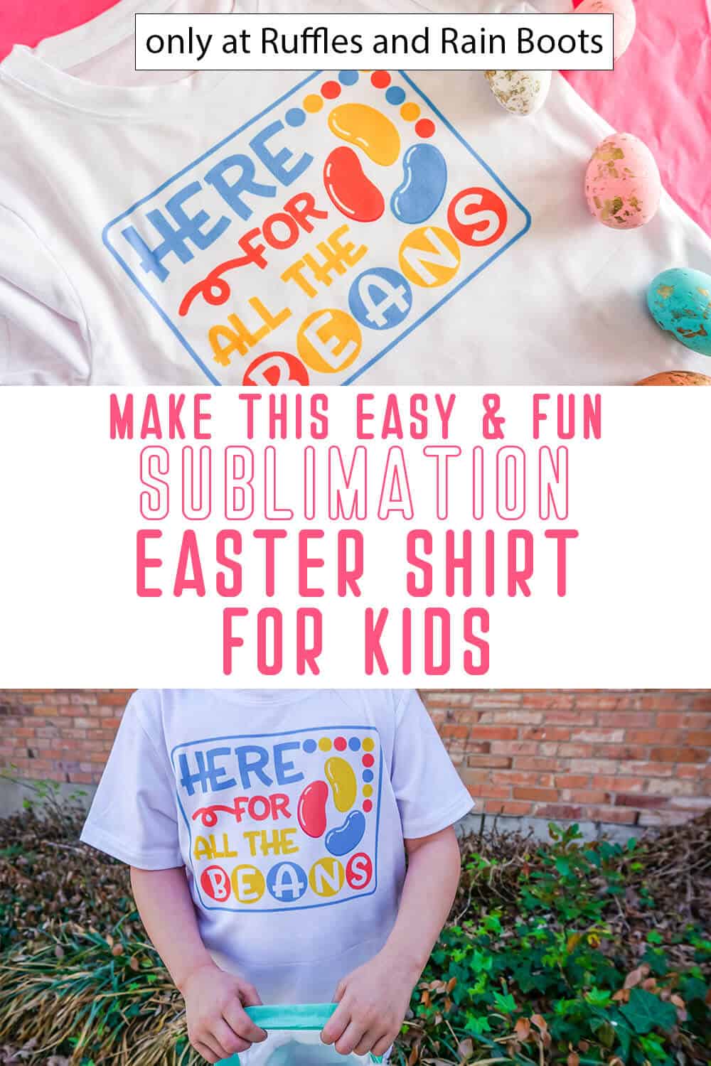 photo collage of ready to print sublimation file for easter shirts with text which reads make this easy & fun sublimation easter shirt for kids