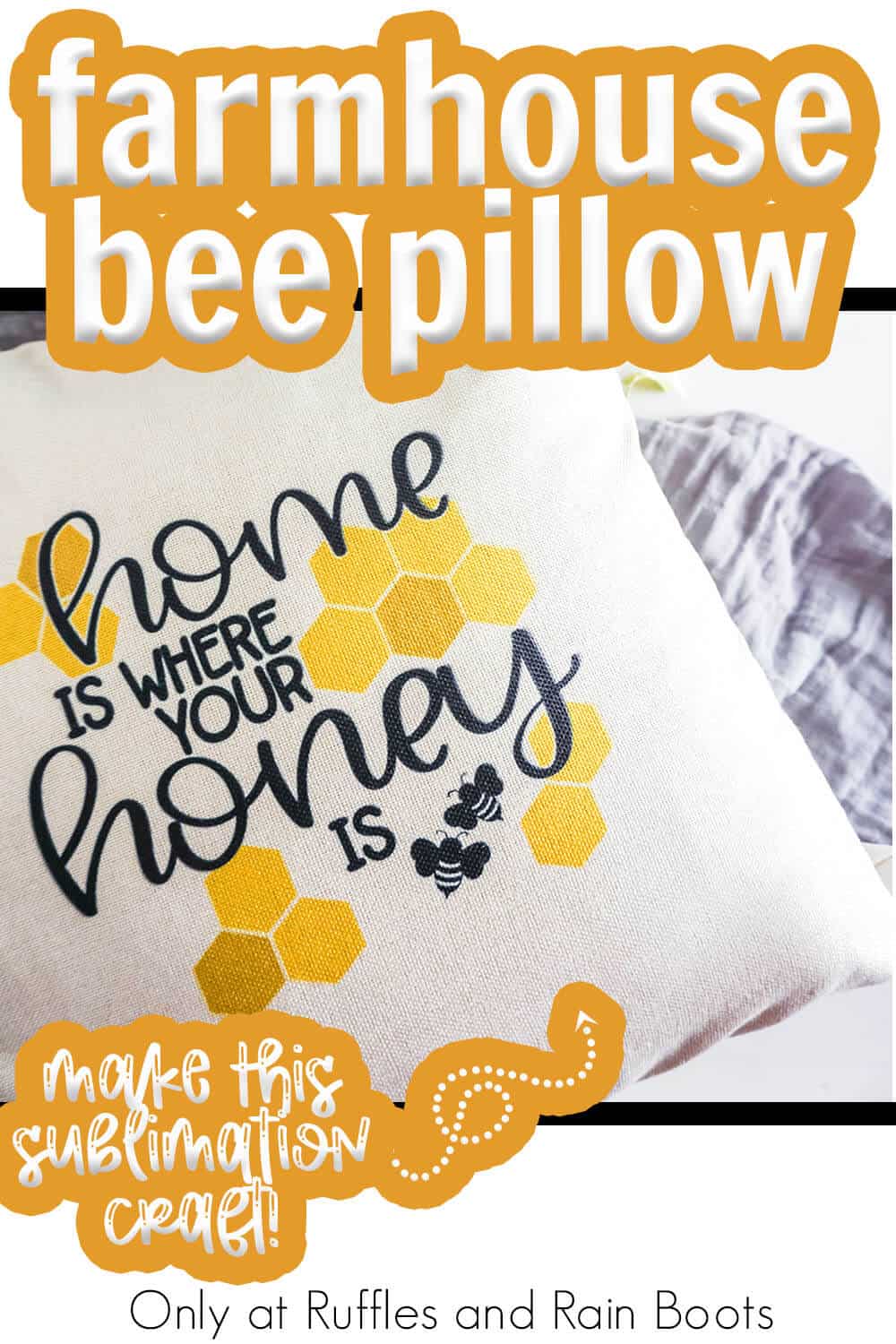 bee sublimation design on a pillow with text which reads farmhouse bee pillow make this sublimation craft