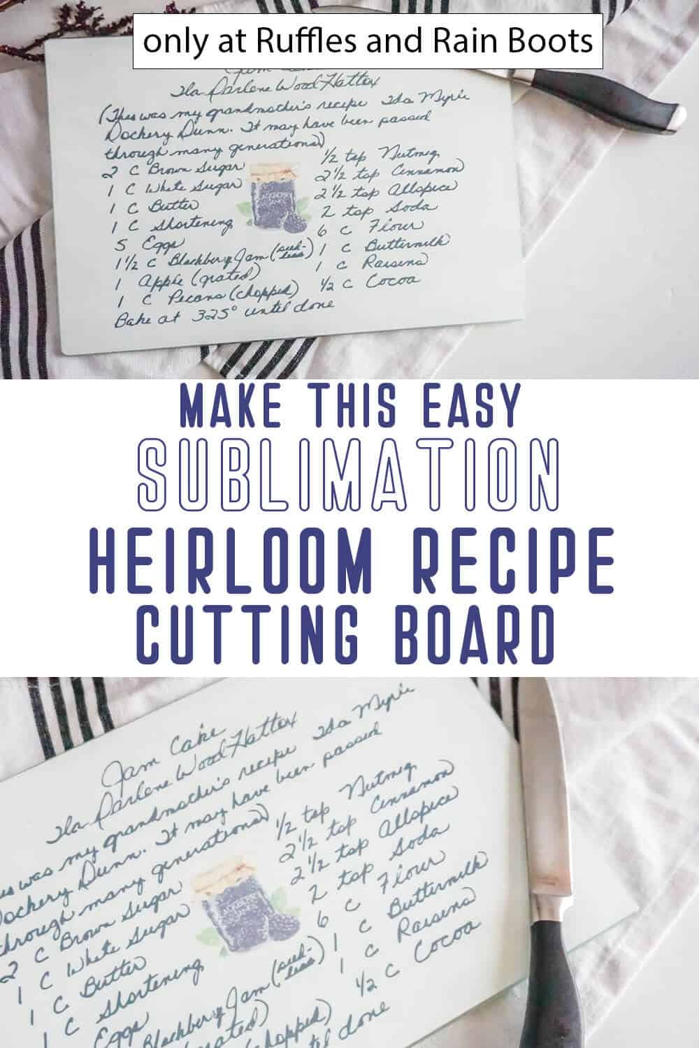 photo collage of diy cutting board with an heirloom recipe with sublimation with text which reads make this easy sublimation heirloom recipe cutting board