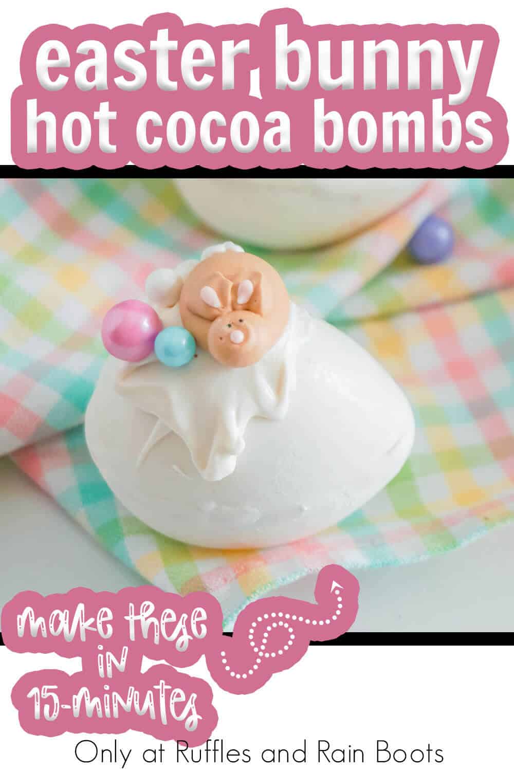 hot cocoa bombs with a bunny on top with text which reads easter bunny hot cocoa bombs make these in 15-minutes