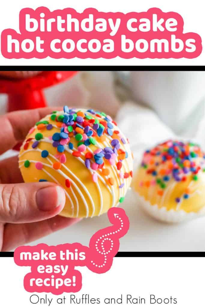 diy chocolate bombs for hot cocoa with cupcake flavoring with text which reads birthday cake hot cocoa bombs make this easy recipe