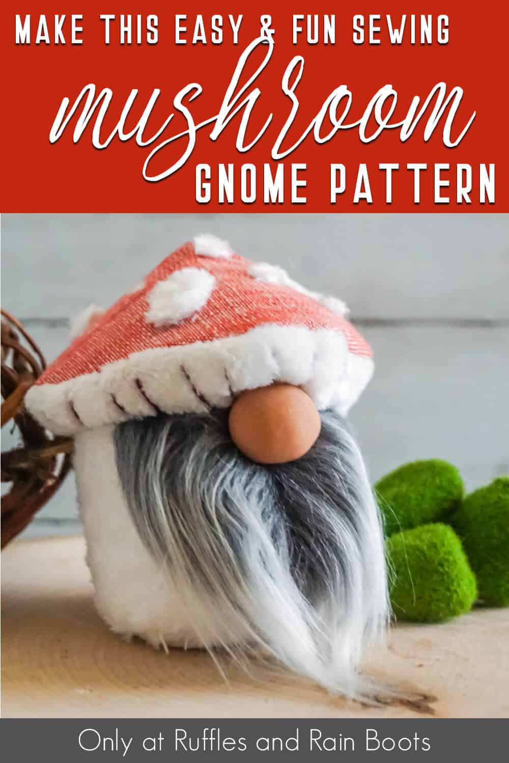 diy mushroom gnome sewing pattern with text which reads make this easy & fun sewing mushroom gnome pattern
