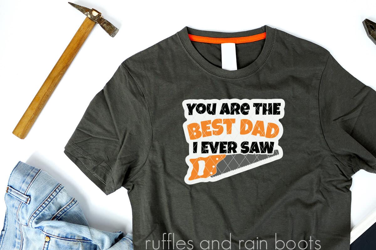 fathers day svg best dad I ever saw on a grey t-shirt