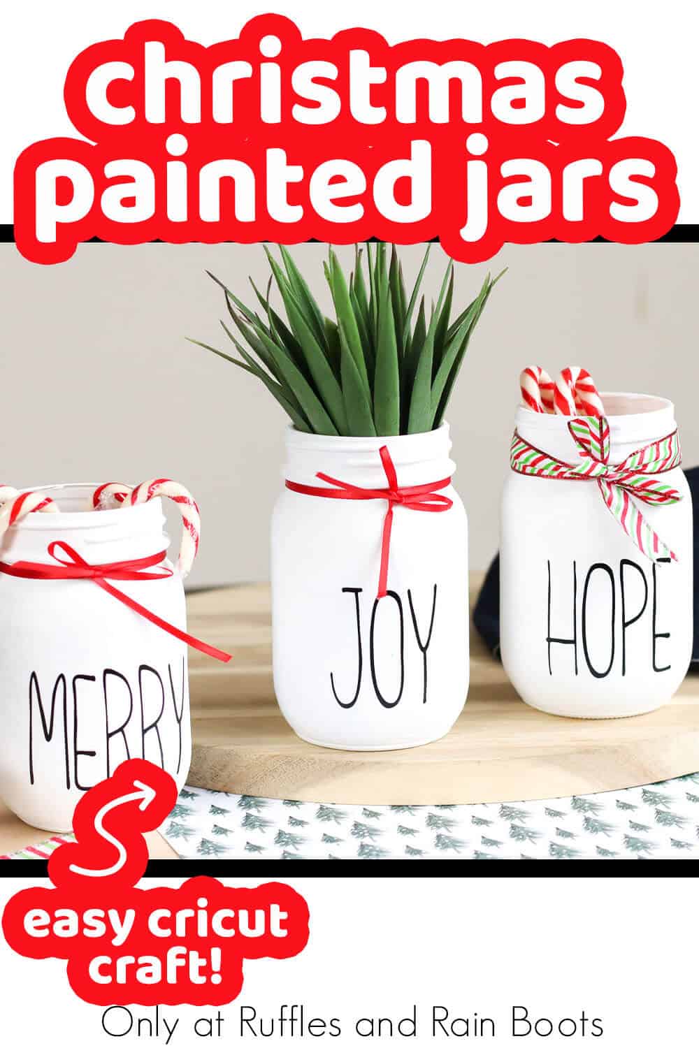 White painted jars for Christmas farmhouse decor with text which reads christmas painted jars easy Cricut craft.