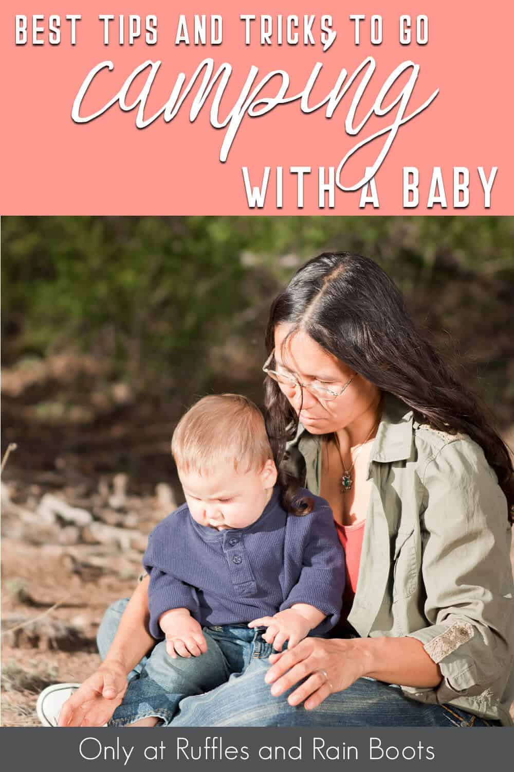 hacks to take a baby camping with text which reads best tips and tricks to go camping with a bab