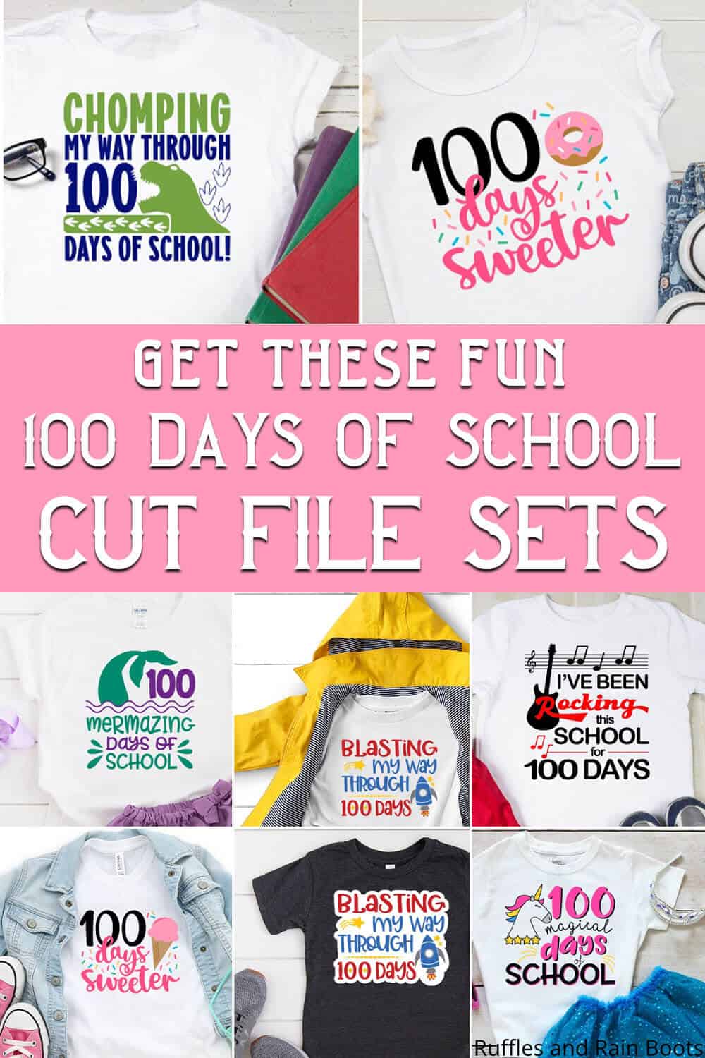 photo collage of 100 days of school kids shirt designs with text which reads get these fun 100 days of school cut file sets