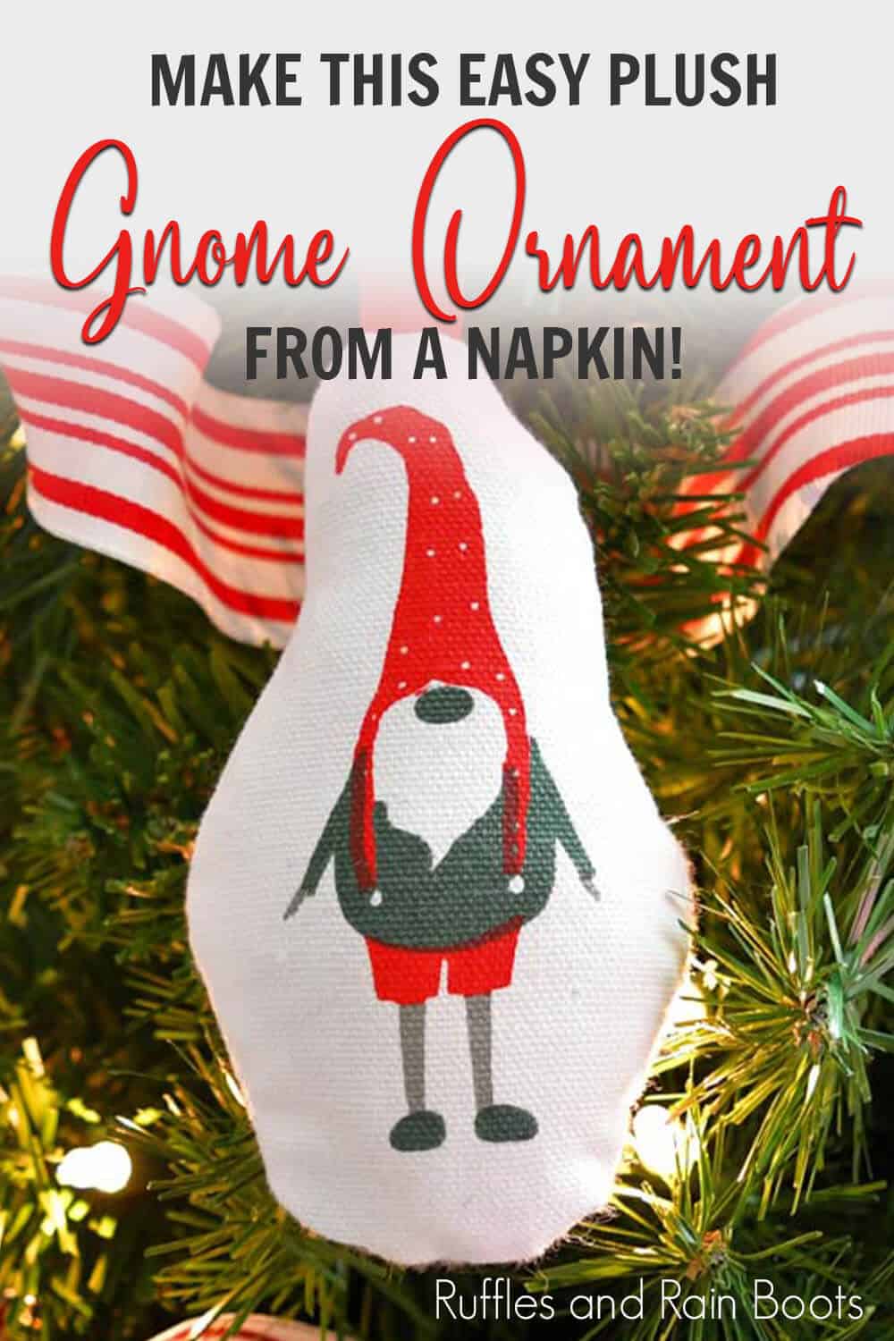 holiday plush gnome ornament from a napkin with text which reads make this easy plush gnome ornament from a napkin