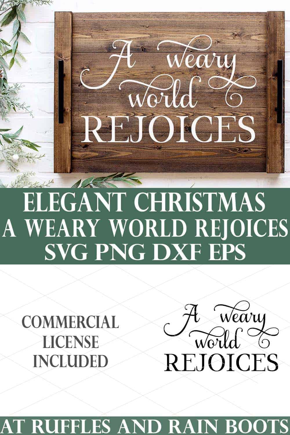 split image of a dark wood sign on holiday background with white paint reading A weary wold rejoices and the SVG on the bottom