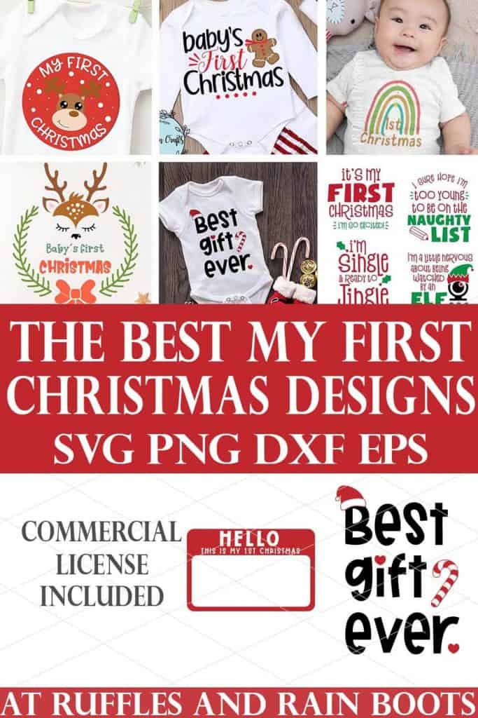 stacked collage image showing baby's first Christmas SVG and sublimation designs with text which reads the Best My First Christmas Designs