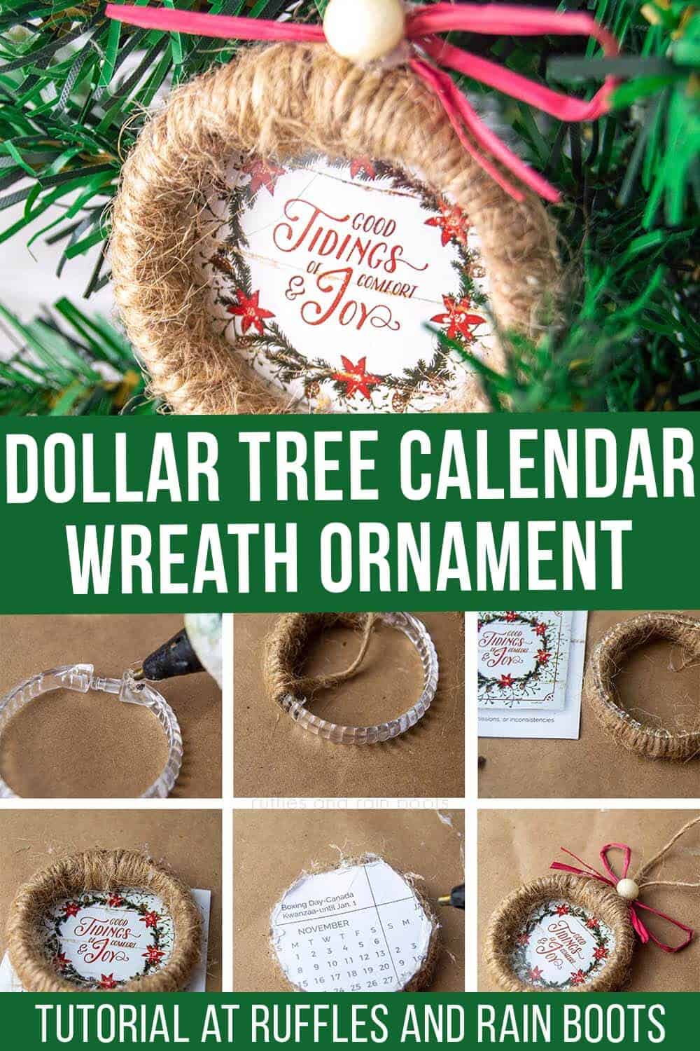 stacked vertical image of the twine wreath ornament on top and step by step tutorial on bottom with text which reads dollar tree calendar wreath ornament