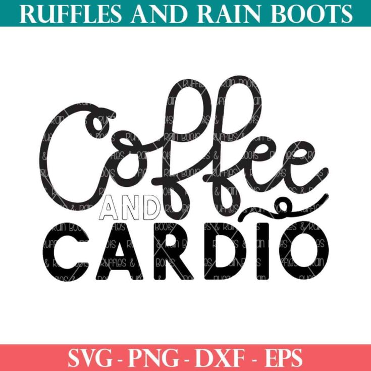 Image for Coffee and Cardio Workout SVG with Bold Lettered Style