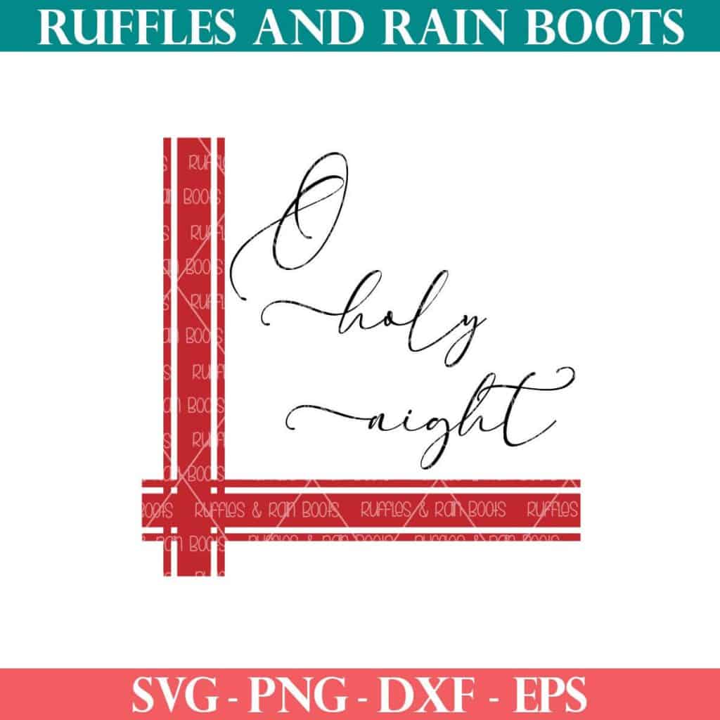 O Holy Night SVG farmhouse style at ruffles and rain boots