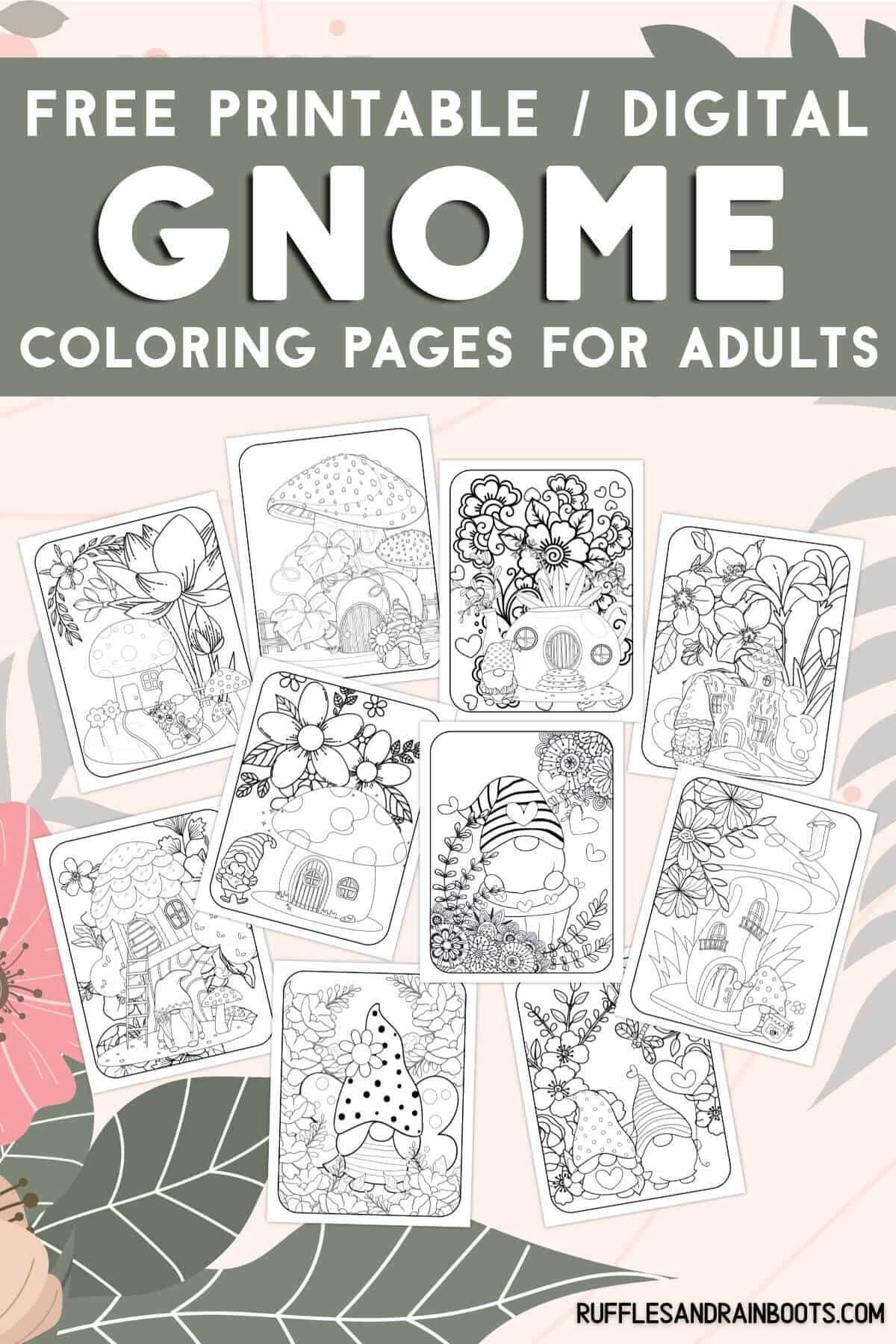 Vertical image of 10 gnome images with intricate designs on pastel boho background with text which reads free printable digital gnome coloring pages for adults.
