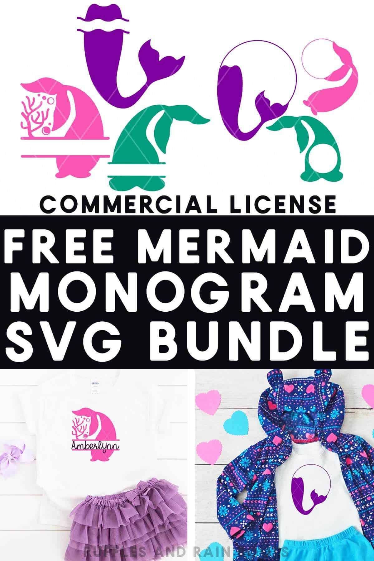 Stacked vertical image six mermaid svg and two images of clothing with the cut files and with text which reads commercial license free mermaid monogram svg bundle.