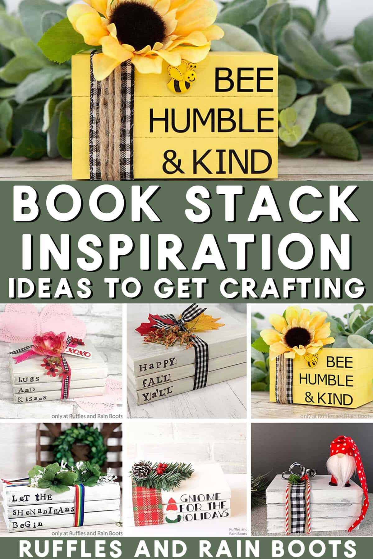 Stacked vertical image of a bee themed bookstack on top and year round book stacks on bottom with text which reads book stack inspiration ideas to get crafting.