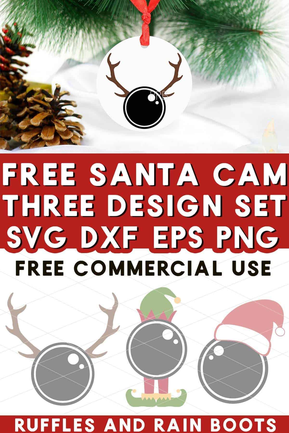 Stacked vertical image with reindeer cam ornament with text which reads free Santa cam SVG.