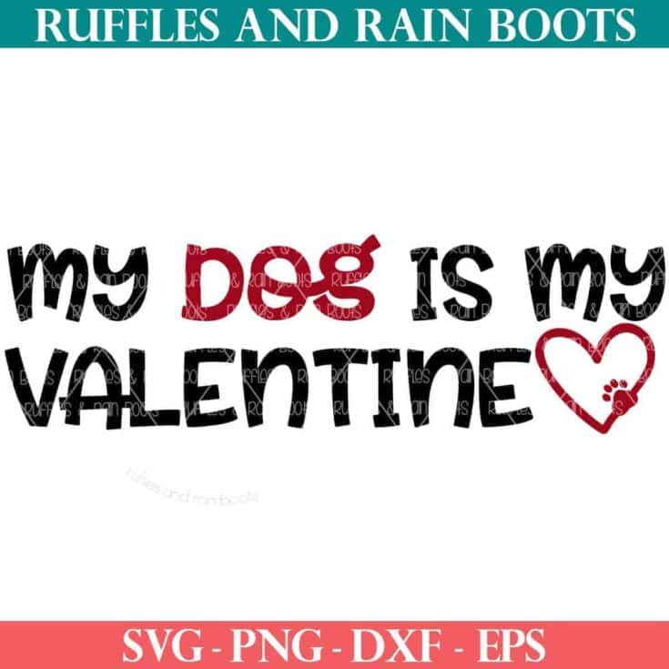 Stacked vertical image of my dog is my valentine svg on a dog bowl with kibble.