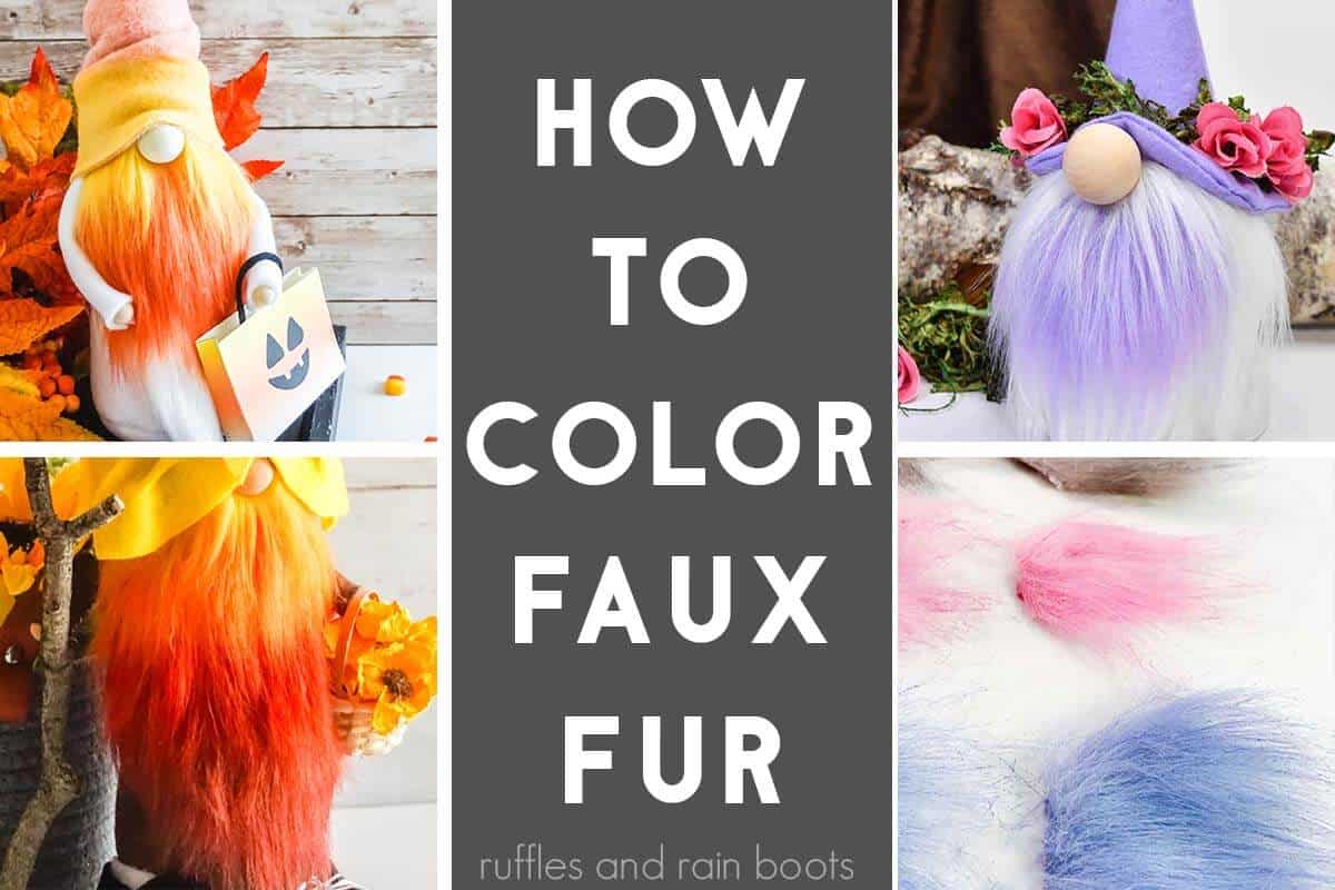 Horizontal four image of gnomes and dyed fur with text which reads how to color faux fur.