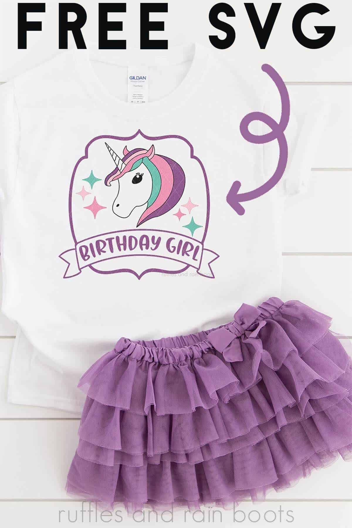 Vertical image of purple tulle skirt and white t shirt with Birthday Girl Unicorn SVG free from Ruffles and Rain Boots.