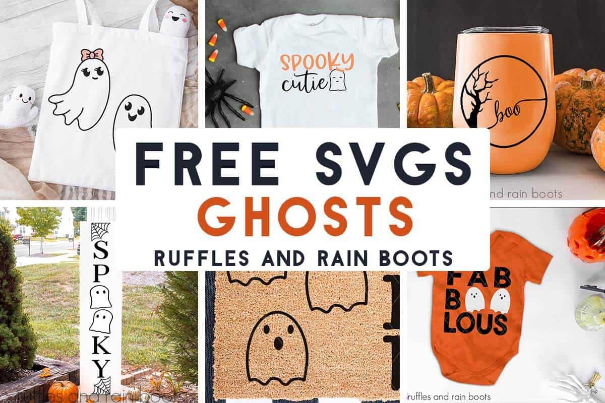 Horizontal collage showing Halloween Cricut projects and text which reads free SVG ghosts.